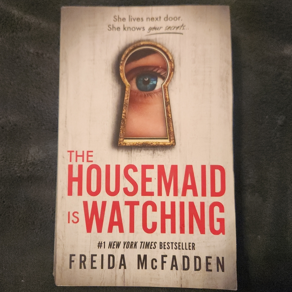 The Housmaid is Watching by Freida McFadden